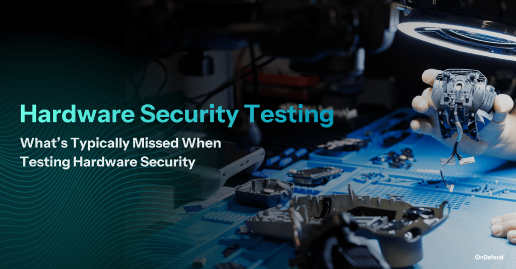 What’s Typically Missed When Testing Hardware Security